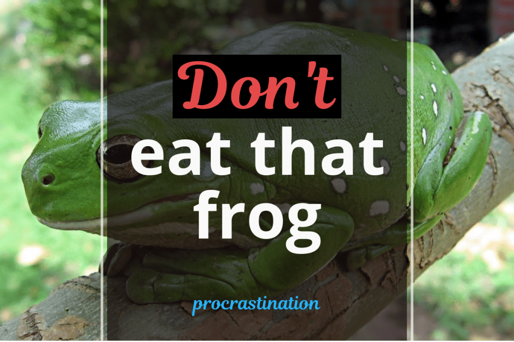 don't eat that frog